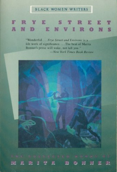 Frye Street and Environs: The Collected Works of Marita Bonner