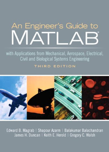 An Engineers Guide to MATLAB (3rd Edition)