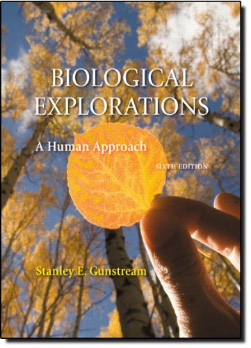 Biological Explorations: A Human Approach (6th Edition)