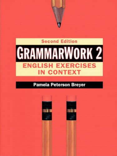 GrammarWork 2: English Exercises in Context, Second Edition