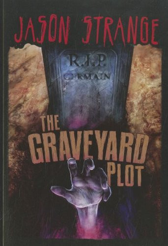 The Graveyard Plot (Jason Strange)