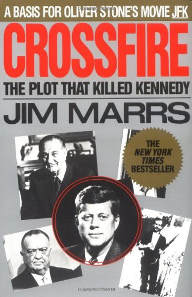 Crossfire: The Plot That Killed Kennedy