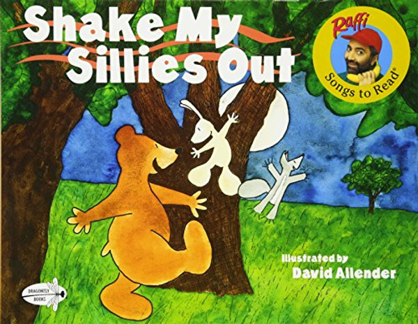 Shake My Sillies Out (Raffi Songs to Read)