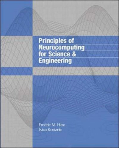 Principles of Neurocomputing for Science and Engineering