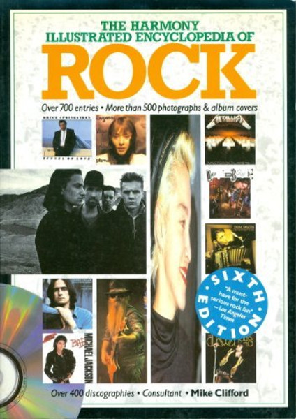 The Harmony Illustrated Encyclopedia of Rock The Harmony Illustrated Encyclopedia of Rock