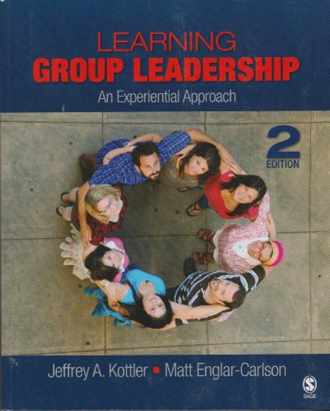 Learning Group Leadership: An Experiential Approach