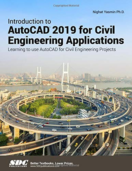 Introduction to AutoCAD 2019 for Civil Engineering Applications