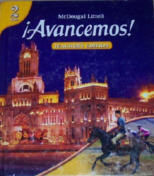 ?Avancemos!: Teacher s Edition Level 2 2007