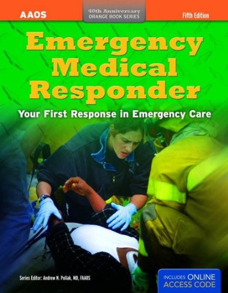 Emergency Medical Responder: Your First Response in Emergency Care (Orange Book)