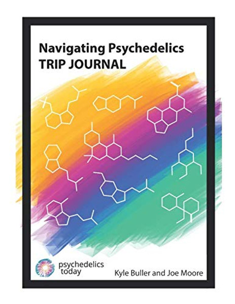 Navigating Psychedelics: Trip Journal