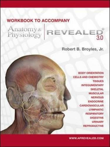 Workbook to accompany Anatomy & Physiology Revealed Version 3.0