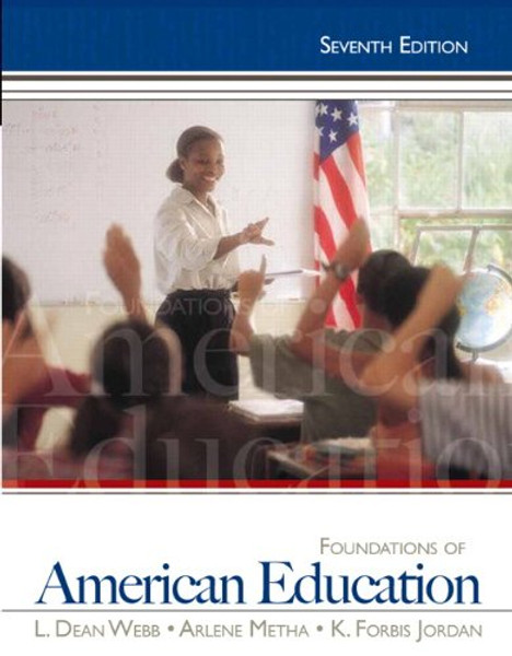 Foundations of American Education, 7th Edition