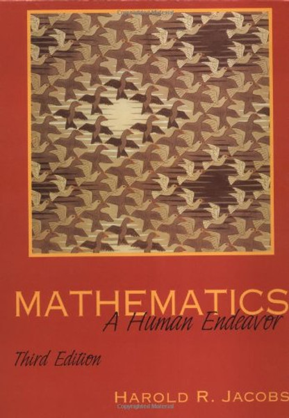 Mathematics: A Human Endeavor (3rd Edition)