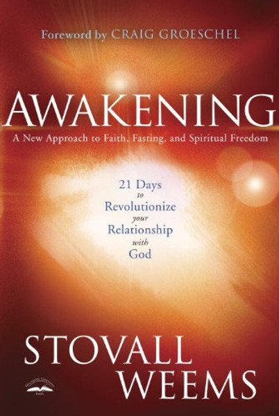 Awakening: A New Approach to Faith, Fasting, and Spiritual Freedom