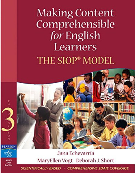 Making Content Comprehensible for English Learners: The SIOP Model (3rd Edition) Making Content Comprehensible for English Learners: The SIOP Model (3rd Edition)