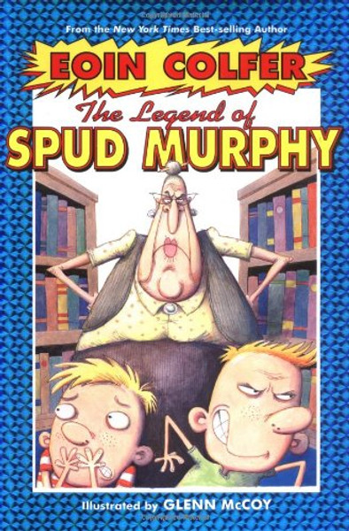 The  Legend of Spud Murphy (Eoin Colfer's Legend Of...)