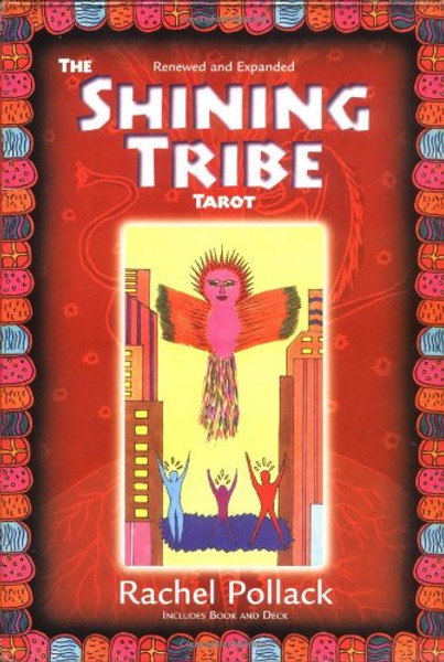 The Shining Tribe Tarot, Renewed and Expanded