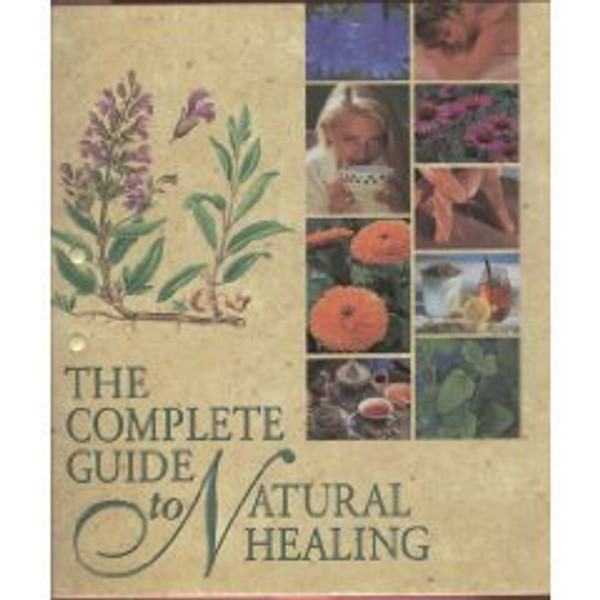 The Complete Guide to Natural Healing