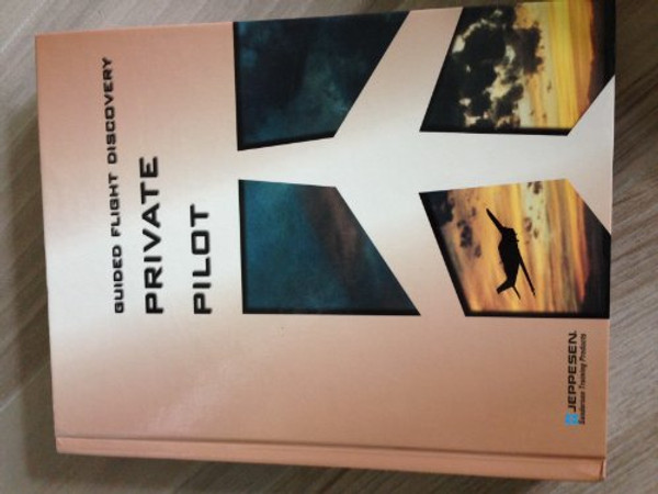 Guided Flight Discovery Private Pilot Handbook
