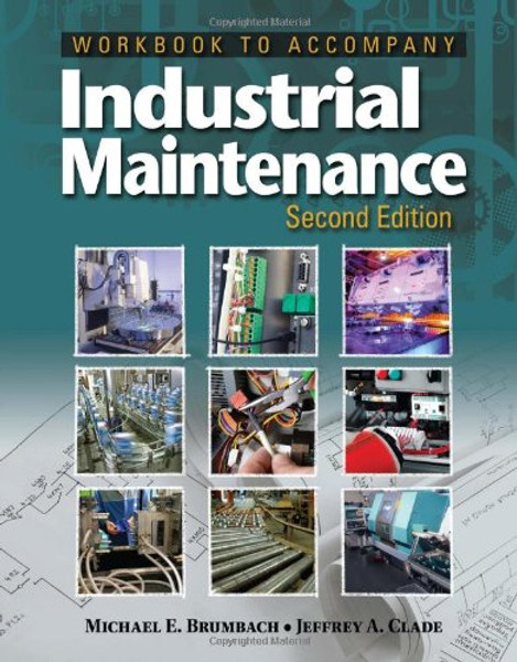 Workbook for Brumbach/Clade's Industrial Maintenance, 2nd