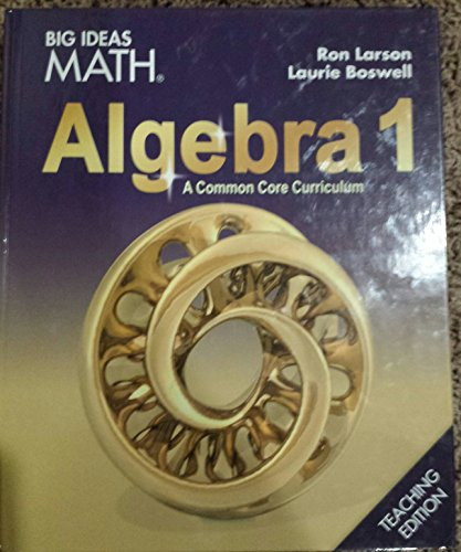 BIG IDEAS MATH Algebra 1: Common Core Teacher Edition 2015