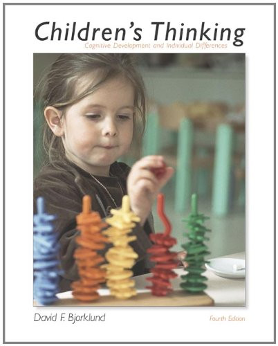Childrens Thinking: Cognitive Development and Individual Differences (with InfoTrac)