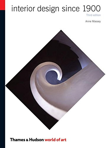 Interior Design Since 1900 (Third Edition)  (World of Art)