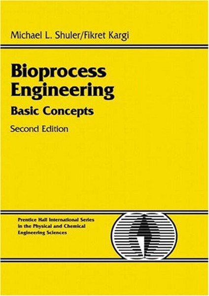 Bioprocess Engineering: Basic Concepts (2nd Edition)