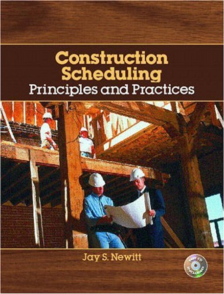 Construction Scheduling: Principles and Practices
