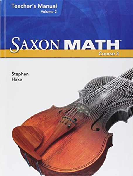 Saxon Math, Vol. 2: Teacher Manual ,Course 3