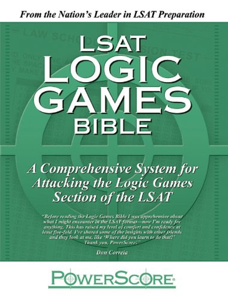 The PowerScore LSAT Logic Games Bible