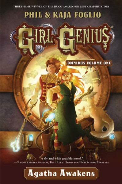Girl Genius Omnibus Volume One: Agatha Awakens