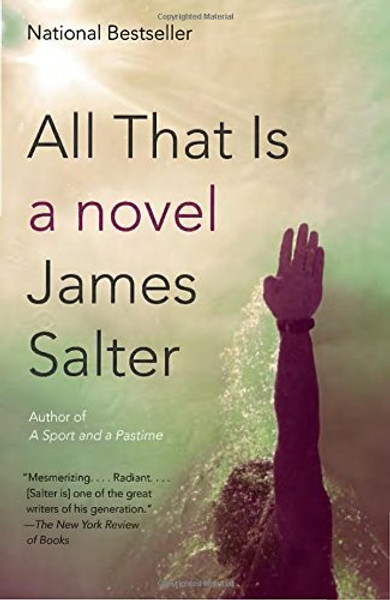 All That Is: A Novel (Vintage International)