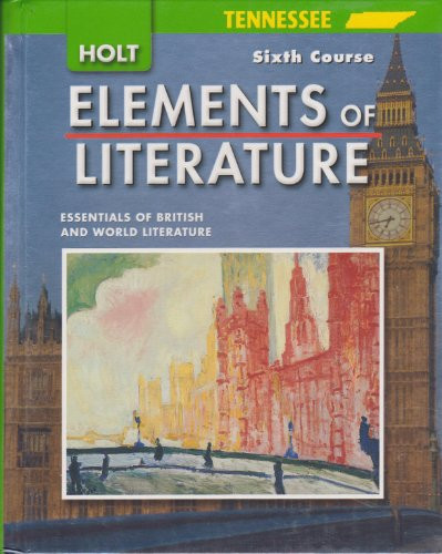 Elements of Literature Tennessee: Elements of Literature Student Edition Sixth Course 2007