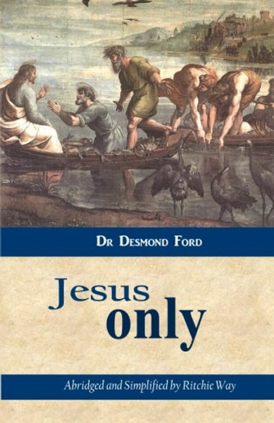 Jesus Only