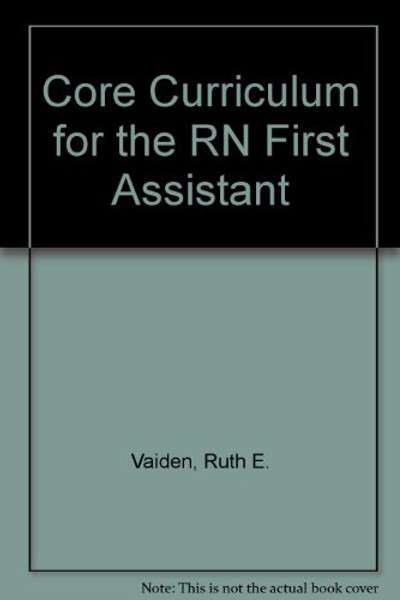 Core Curriculum for the RN First Assistant