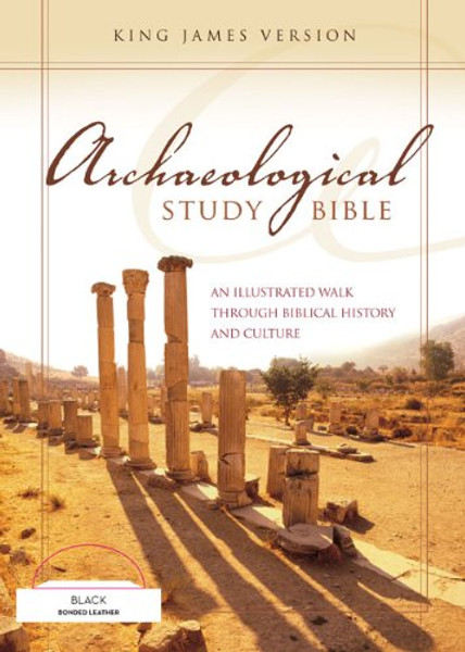 KJV, Archaeological Study Bible, Bonded Leather, Black: An Illustrated Walk Through Biblical History and Culture