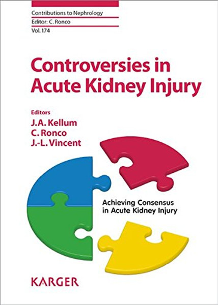 Controversies in Acute Kidney Injury (Contributions to Nephrology, Vol. 174)