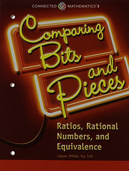 CONNECTED MATHEMATICS 3 STUDENT EDITION GRADE 6: COMPARING BITS AND     PIECES: RATIOS, RATIONAL NUMBERS, AND EQUIVALENCE COPYRIGHT 2014