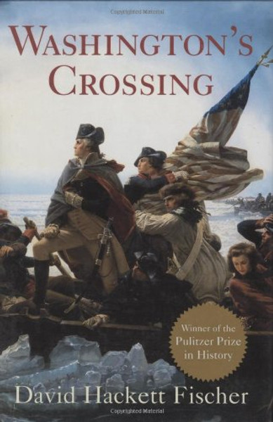 The David Hackett Fischer Set: Consisting of Liberty and Freedom and Washington's Crossing