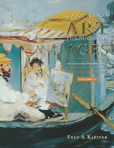 2: Gardners Art Through the Ages: The Western Perspective, Volume II (Gardner's Art Through the Ages: Volume 2) 2: Gardners Art Through the Ages: The Western Perspective, Volume II (Gardner's Art Through the Ages: Volume 2)