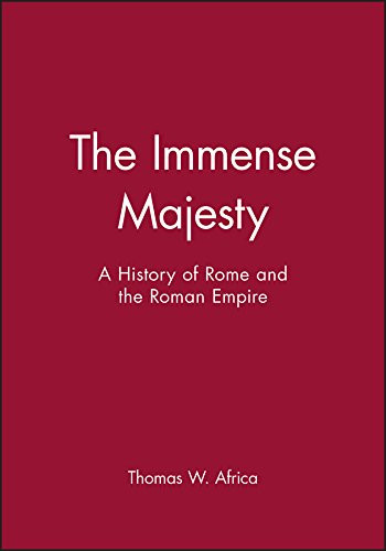 The Immense Majesty: A History of Rome and the Roman Empire
