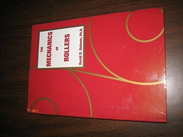 The Mechanics of Rollers (0101R255)