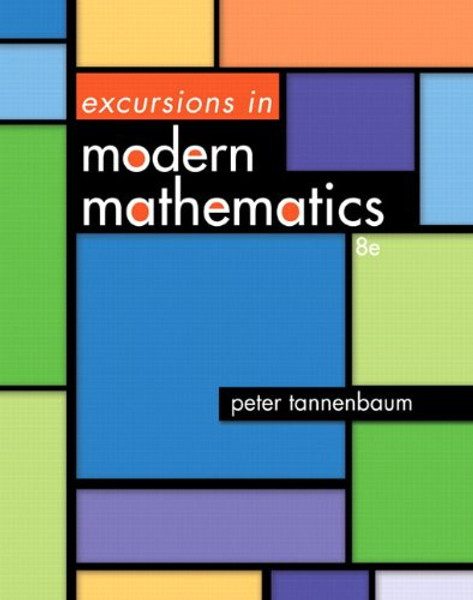 Excursions in Modern Mathematics (8th Edition)