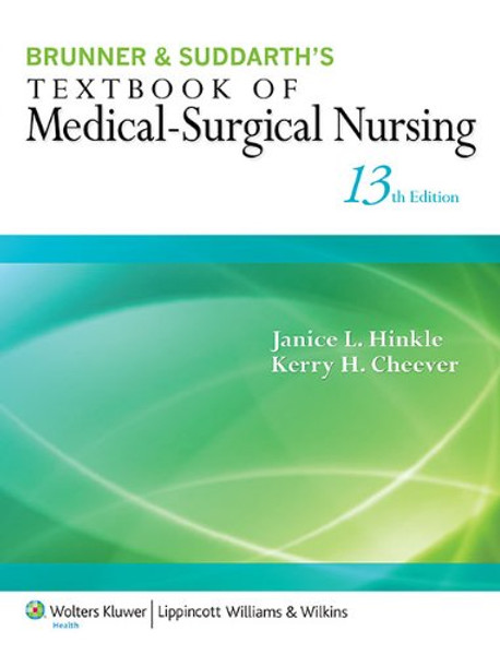 Brunner & Suddarth's Textbook of Medical-Surgical Nursing (Brunner and Suddarth's Textbook of Medical-Surgical)