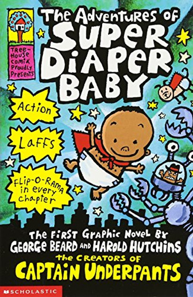 The Adventures of Super Diaper Baby (Captain Underpants) The Adventures of Super Diaper Baby (Captain Underpants)