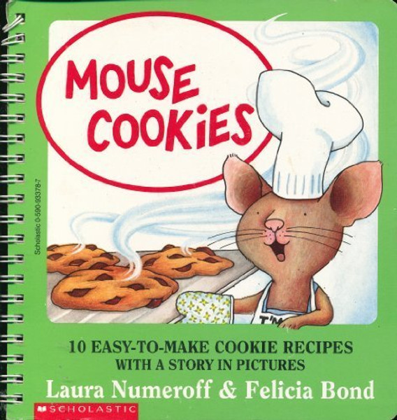 Mouse Cookies: 10 Easy-to-Make Cookie Recipes with a Story in Pictures