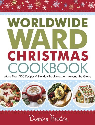 Worldwide Ward Christmas Cookbook