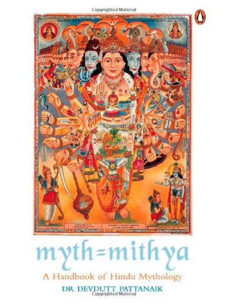 Myth = Mithya A Handbook of Hindu Mythology