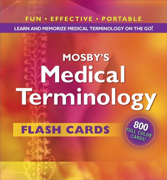 Mosby's Medical Terminology Flash Cards, 1e Mosby's Medical Terminology Flash Cards, 1e